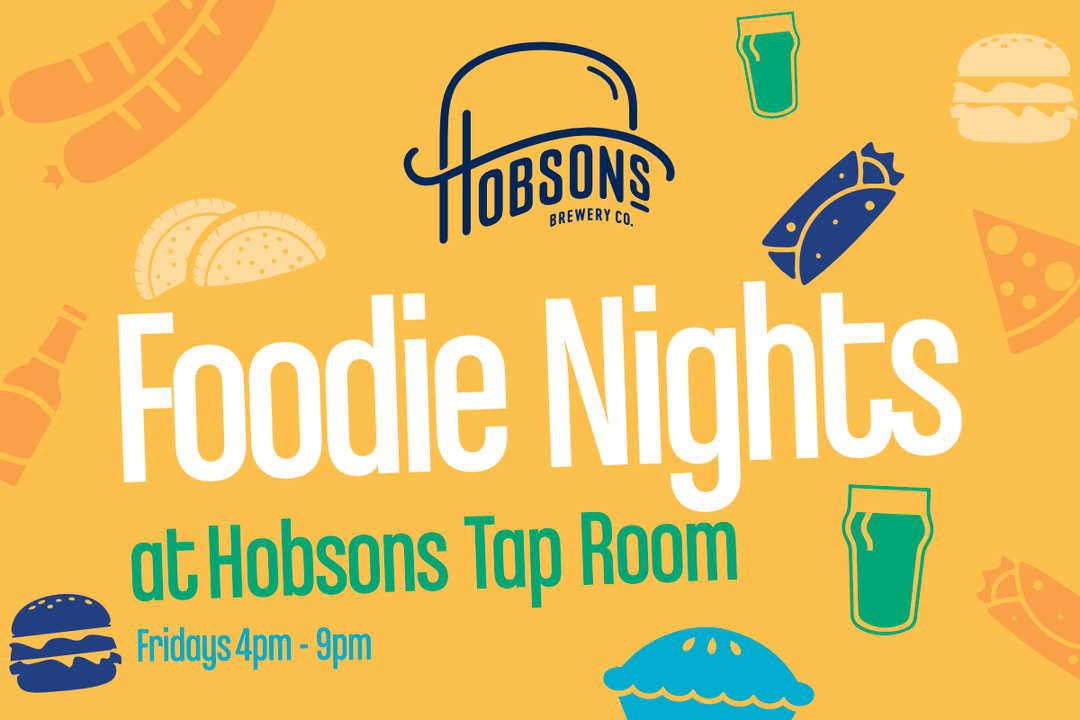 Foodie Fridays at the Hobsons Tap – Back by Popular Demand!